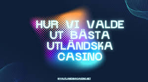 Utländska Casino En Guide till Spel på Nätet 681097846