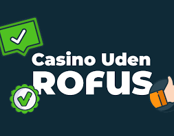 Trustly Casino Uden Rufus - En Guide til Sikker Spiloplevelse