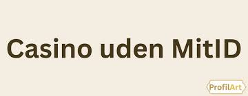 Oplev Spændingen ved Casino Uden MitID 1175746753 Oplev Spændingen ved Casino Uden MitID 1175746753