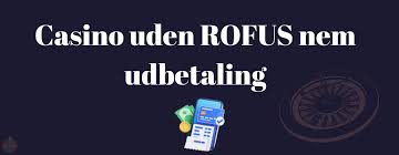 Bedste Online Casino Uden RoFus Spil Uden Bekymringer