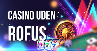 Casino Bonus Uden Rufus Din Guide til Udenlandske Online Casinoer