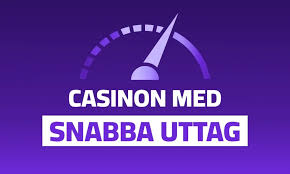 Casino med Snabba Uttag En Guide till Direktbetalningar