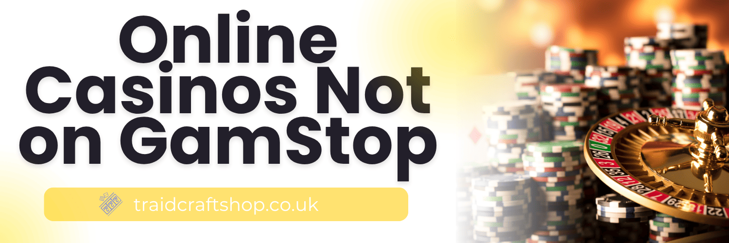 Top Good Casinos Not on GamStop for UK Players
